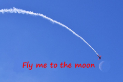 Fly me to the moon :-)